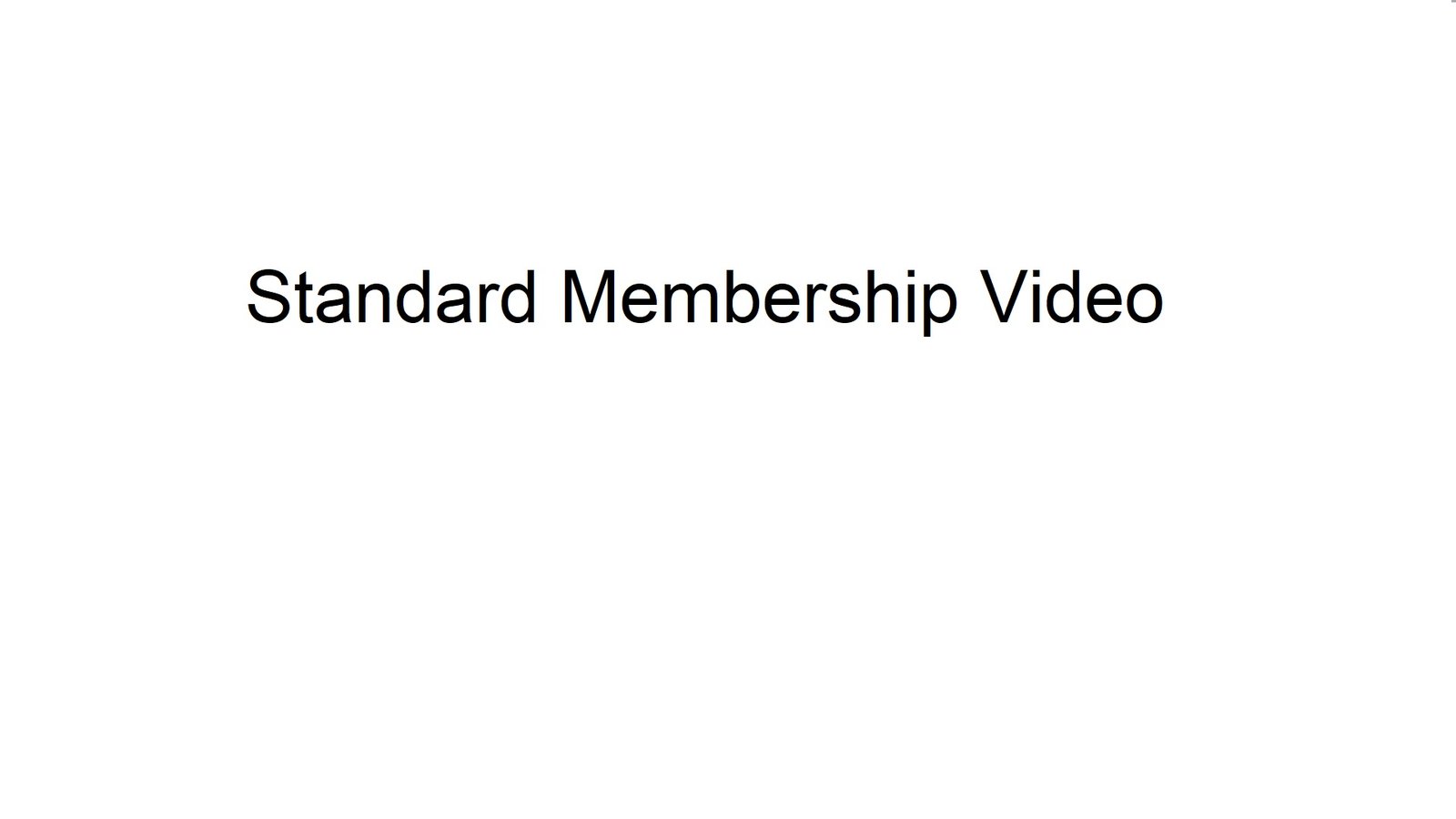 Standard Membership Video